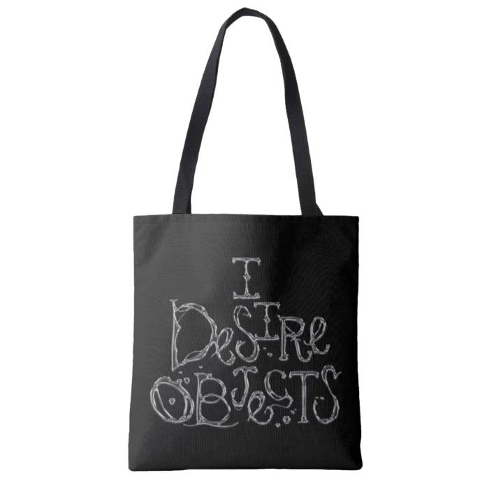 i desire objects tote *pre-order*